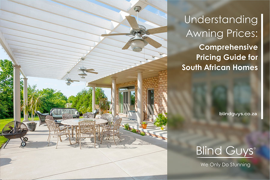 Understanding Awning Prices: A Comprehensive Pricing Guide for South African Homes